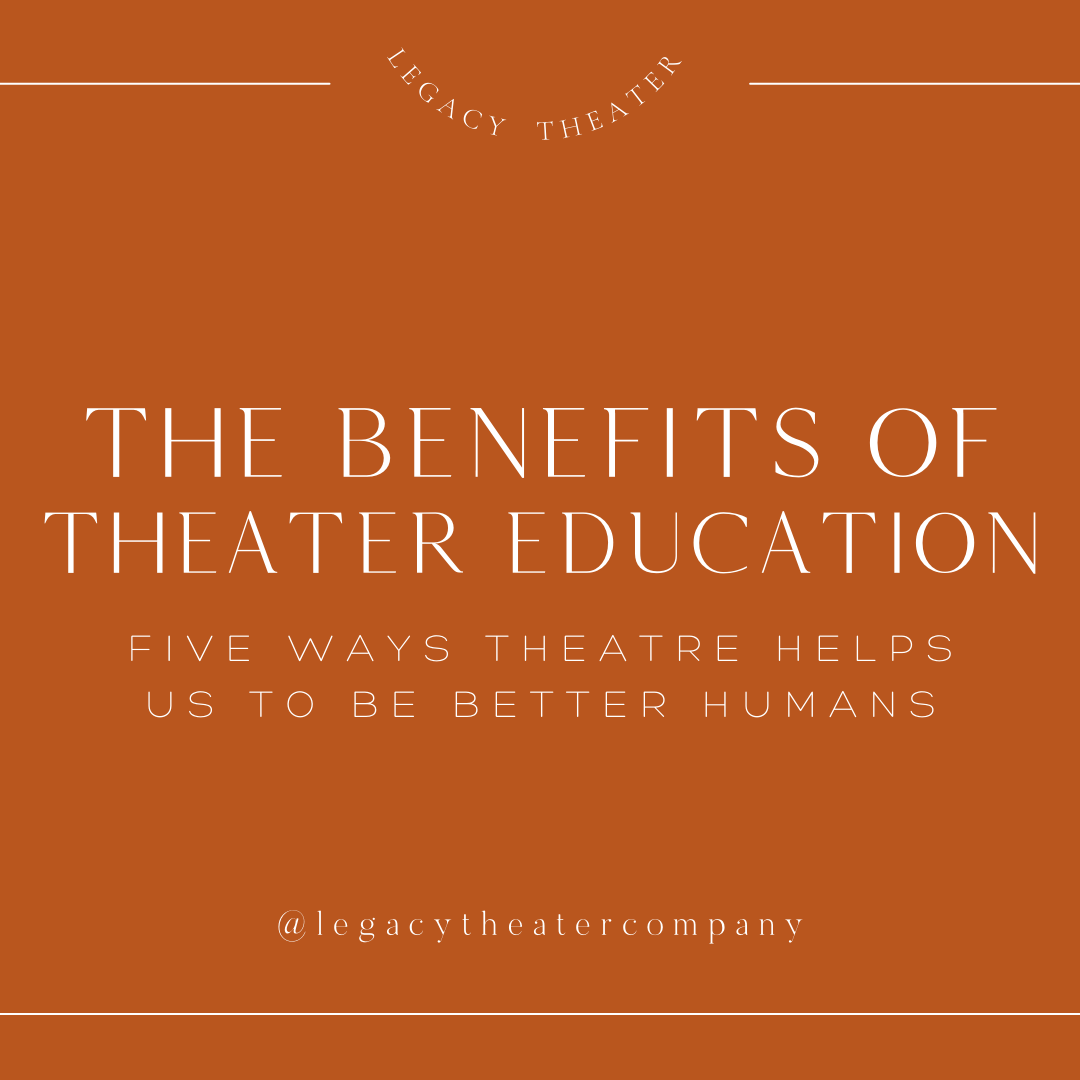 The Benefits of Theatre Education