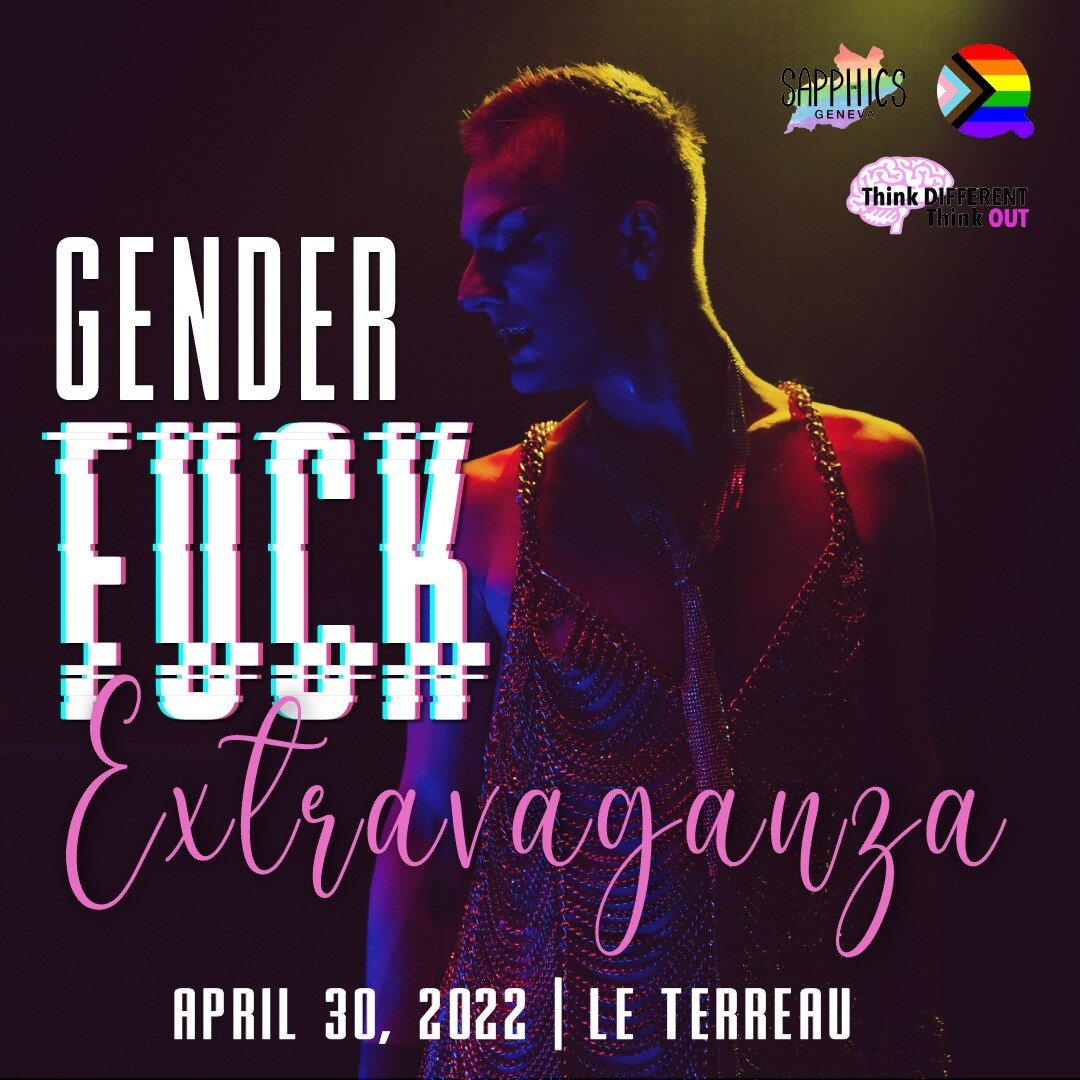 Cheers to the first party gathering 3 queer associations of Geneva: Think Out, QISA and Sapphics in Geneva 🏳️&zwj;🌈 🏳️&zwj;⚧️

The theme will be
✨ Genderfuck - extravaganza ✨

Save the date and prepare your queerest clothing; this will be a unique