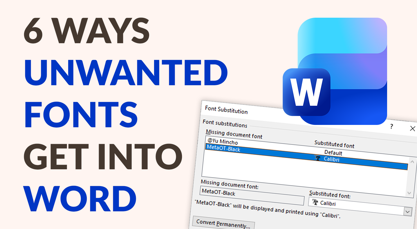 6 ways unwanted fonts get into Word