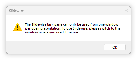 Warning dialog explaining that Slidwise can only be used from one window at a time.