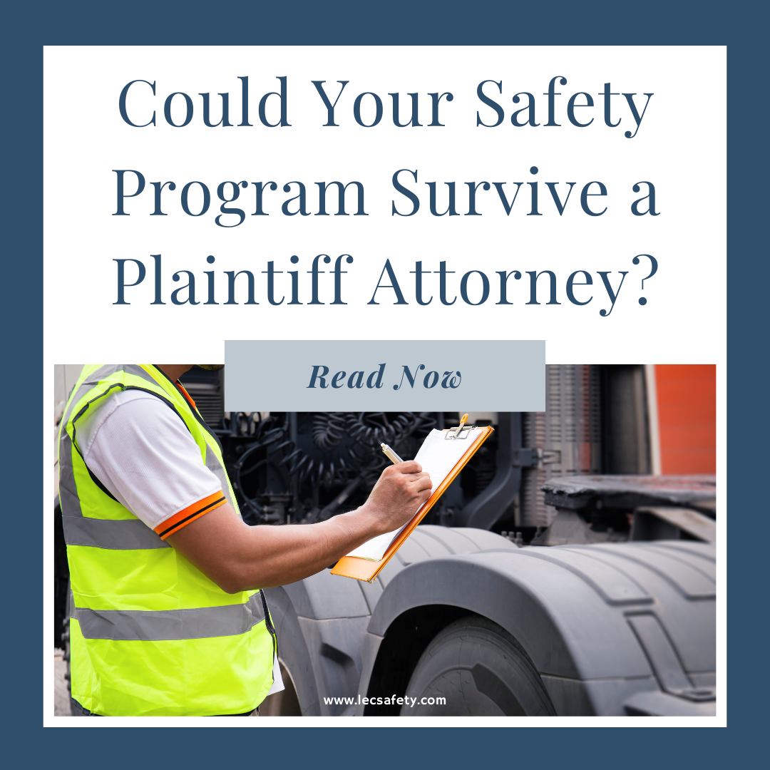 Could Your Safety Program Survive a Plaintiff Attorney?