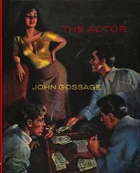 The Actor by John Gossage (Loosestrife, 2012)