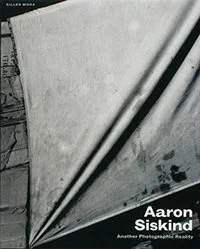Aaron Siskind: Another Photographic Reality
(University of Texas, 2014)