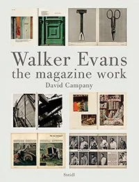 Walker Evans: The Magazine Work by David Campany (Steidl, 2014)