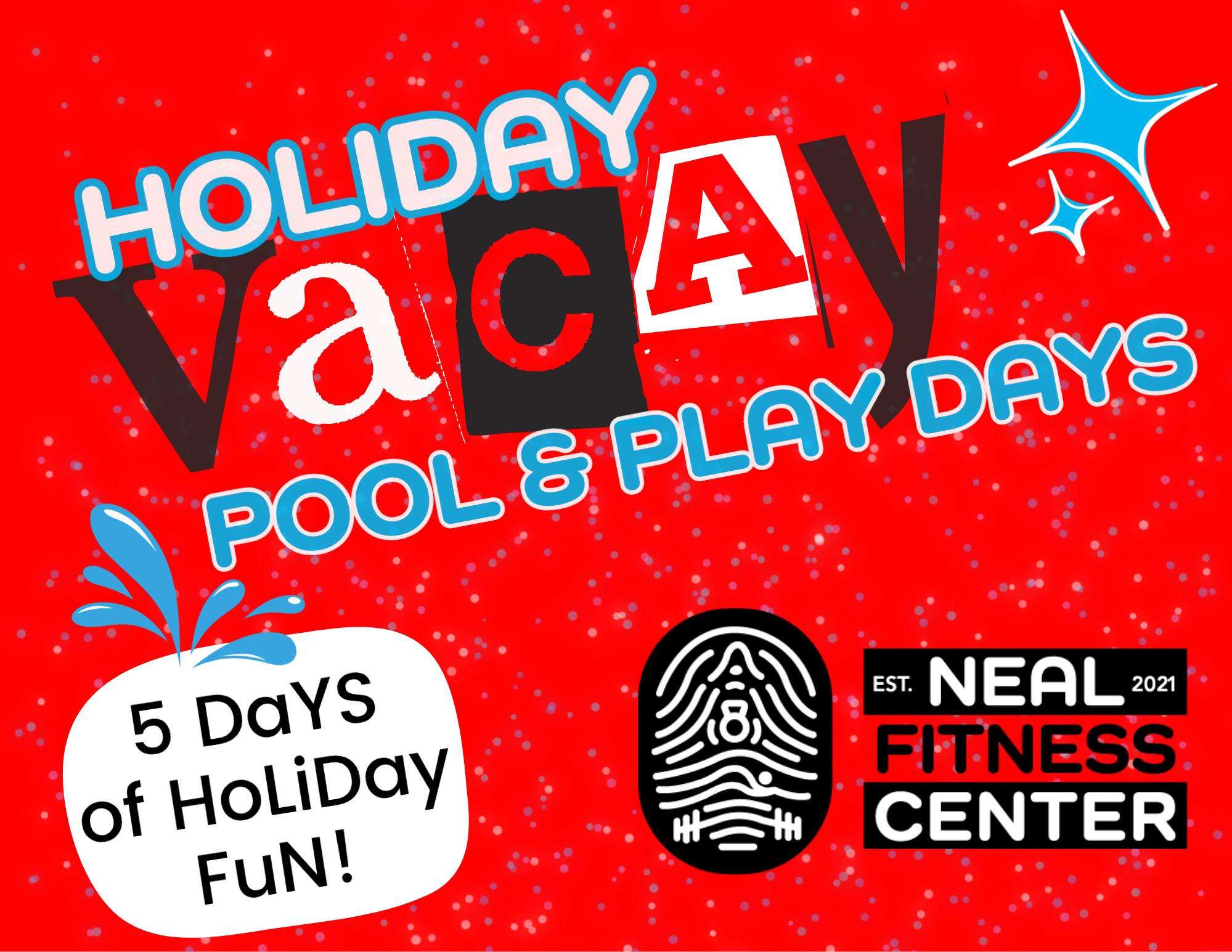 Holiday Vacay Pool & Play Days