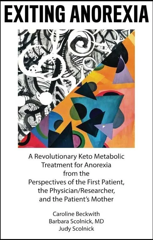 Book Cover: Exiting Anorexia-a revolutionary guide to recovery by  Caroline Beckwith, Barbara Scolnick, M.D., and Judy Scolnick
