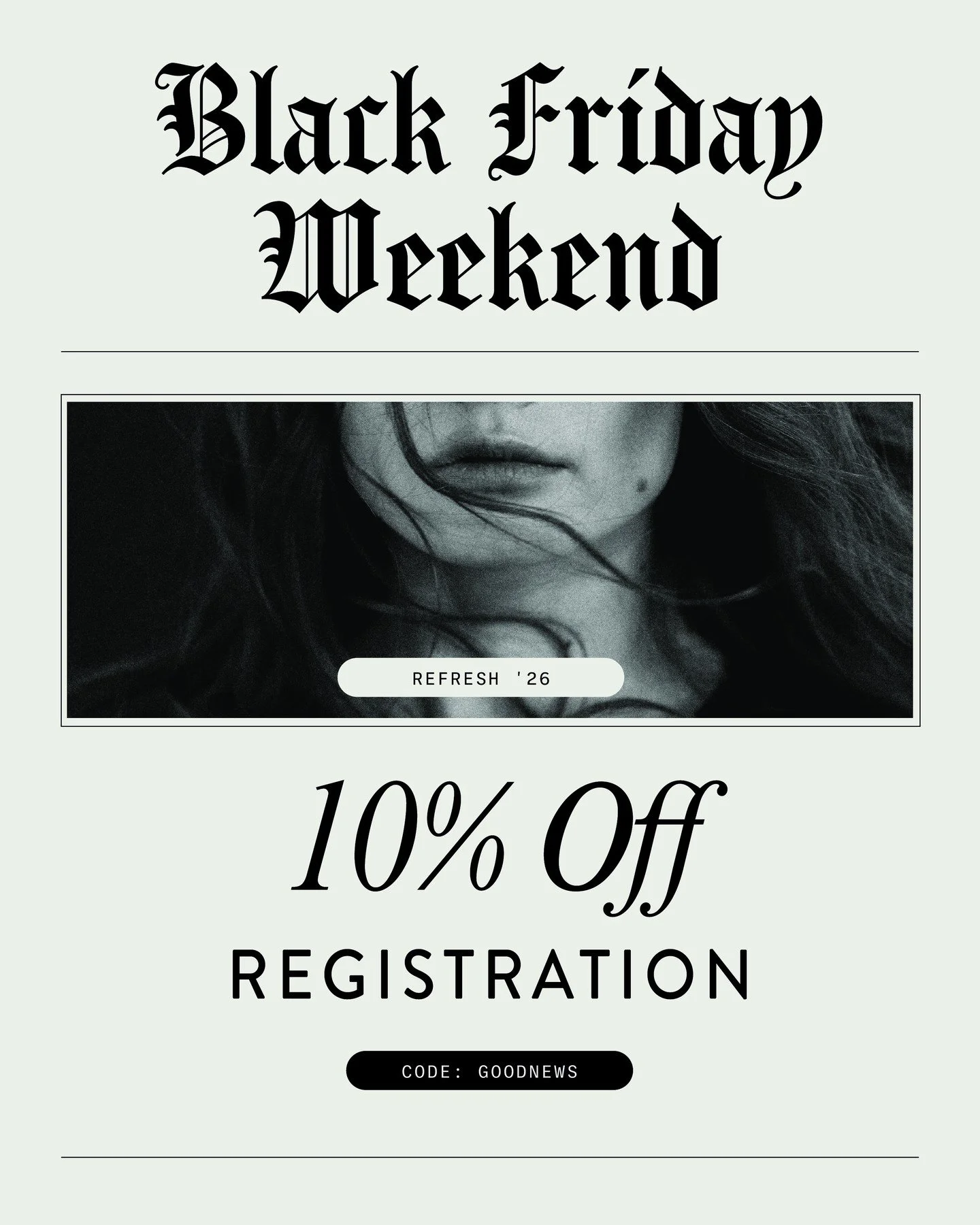 Black Friday with Refresh is here! ✨

Use code GOODNEWS to receive 10% off your Refresh &rsquo;26 ticket.

This will be our final in-person Refresh gathering don&rsquo;t miss your chance to be in the room. 🖤

Hurry, the code expires 11/30!
#refresh2