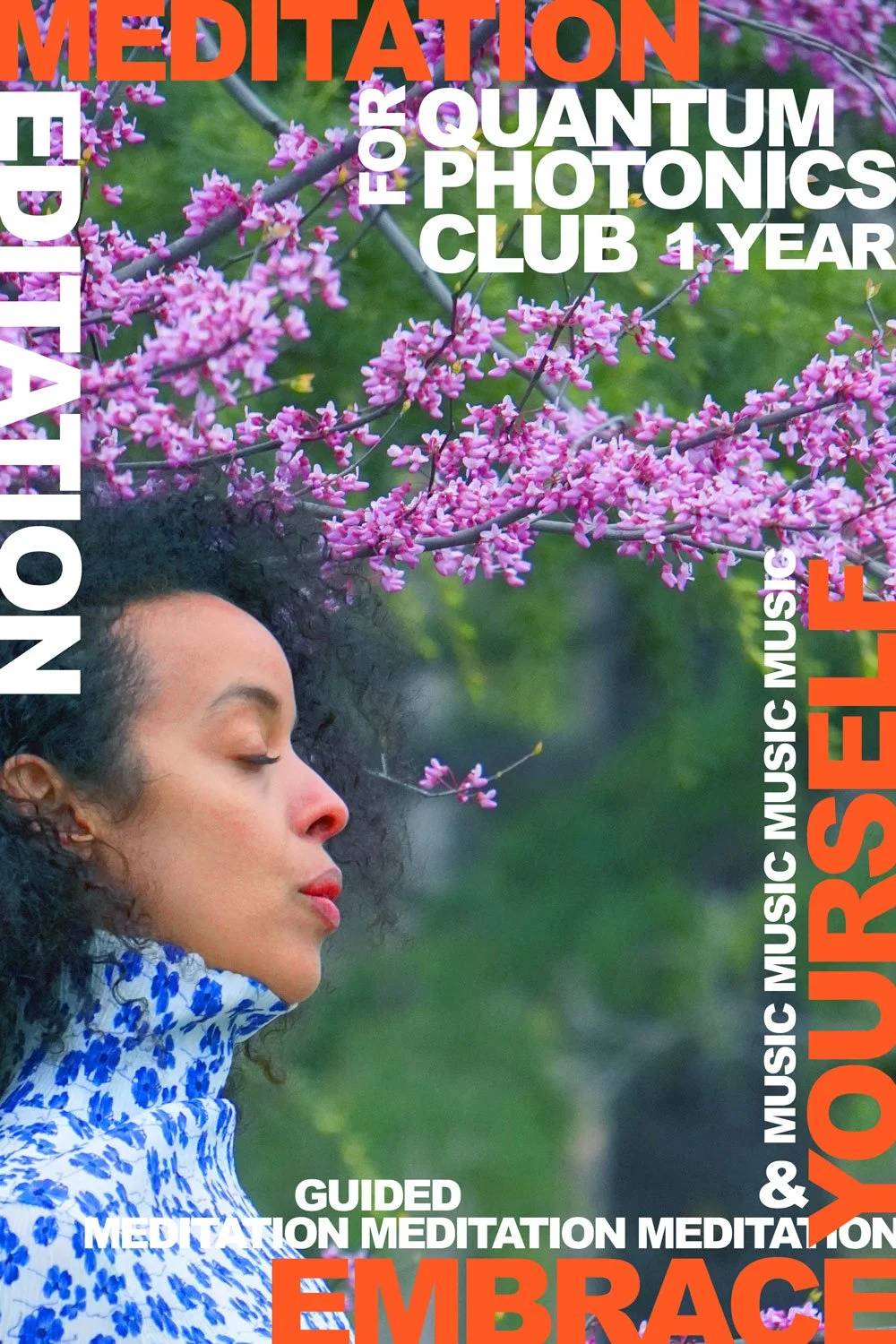 ‘Embrace Self’ : Guided Meditation by Kissey Asplund : Quantum Photonics Club 1-year Celebration @Clubhouse