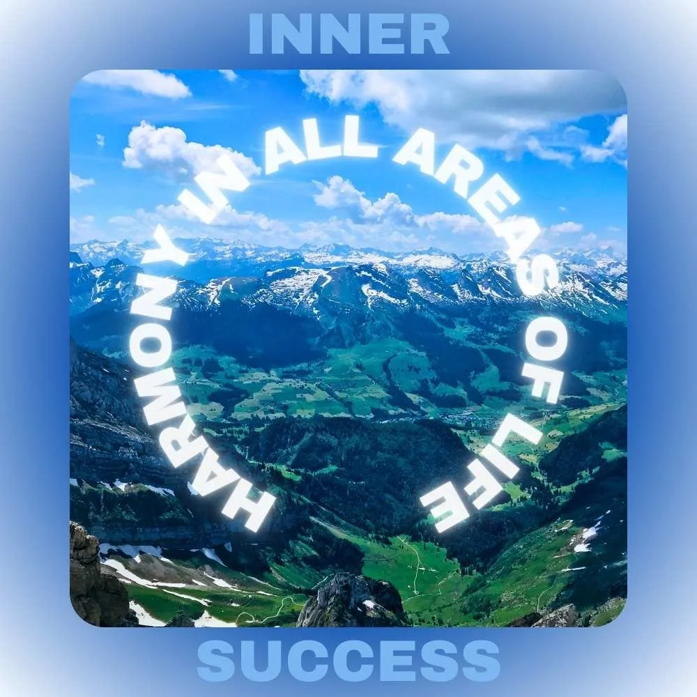 image of a mountain landscape with the text harmony in all areas of life & inner success