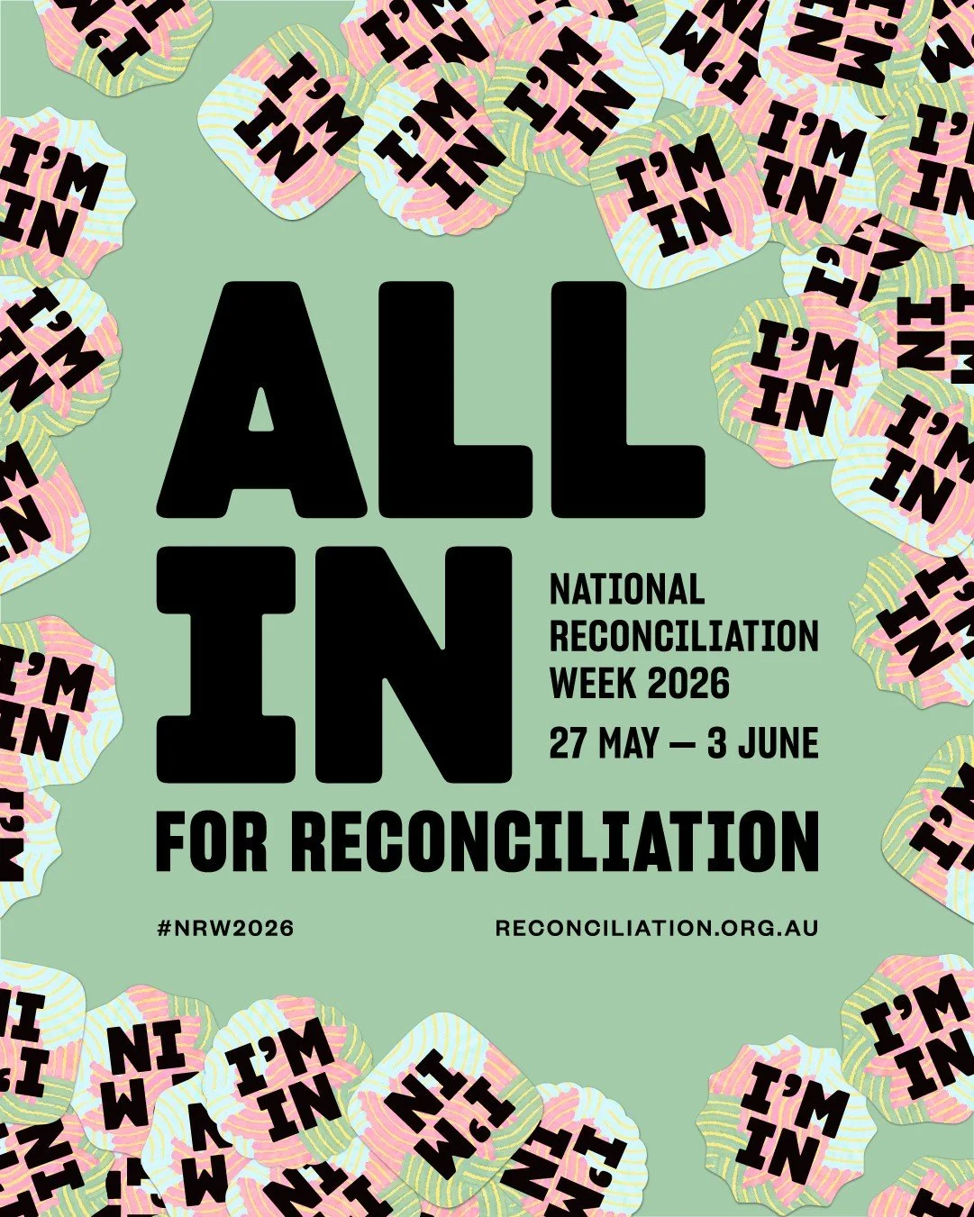 The theme for National Reconciliation Week 2026 has been announced, and it&rsquo;s a big one: All In.

For too long, the weight of championing and explaining reconciliation has sat on the shoulders of First Nations people. But reconciliation is an on