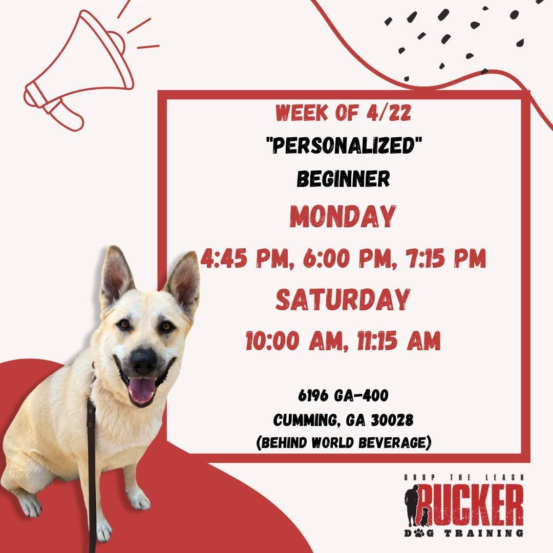 Please see this week's class schedule for the Rucker facility in North Forsyth. This is week 2 for our &quot;Personalized&quot; Beginner classes. Please remember this location has limited space and parking so only pups registered for each class may a