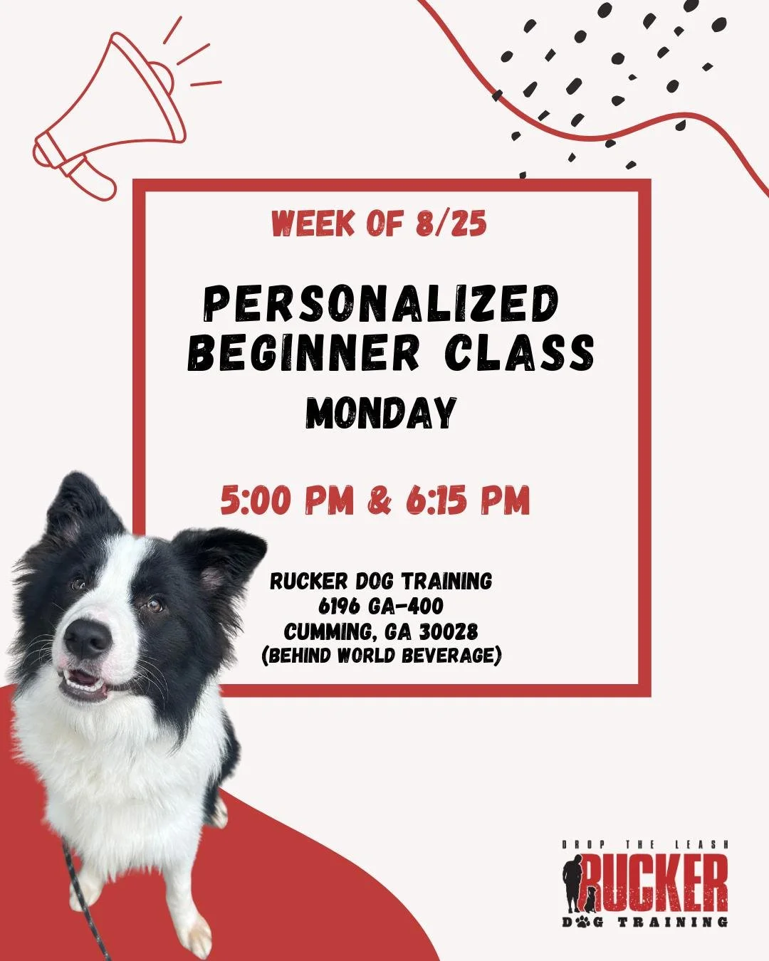 Week 4 of Personalized Beginner Class is this Monday!

📍Rucker Dog Training &ndash; 6196 GA-400, Cumming, GA (Behind World Beverage)

🐾 Class times: 5:00 PM &amp; 6:15 PM

It&rsquo;s the last week before the Beginner test&mdash;we can&rsquo;t wait 