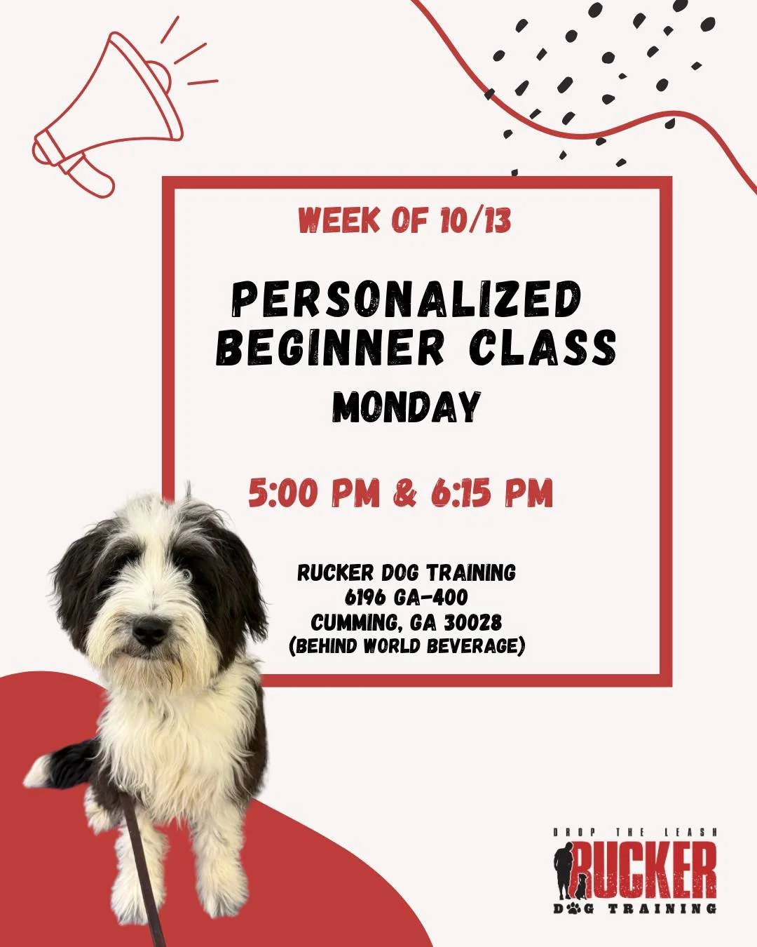 Personalized Beginner &mdash; Monday

It&rsquo;s Week 4 for our Personalized Beginner Classes!

🕔 5:00 PM &amp; 6:15 PM
📍 Rucker Dog Training &mdash; 6196 GA-400, Cumming, GA 30028 (behind World Beverage)

We&rsquo;re getting close to graduation &m