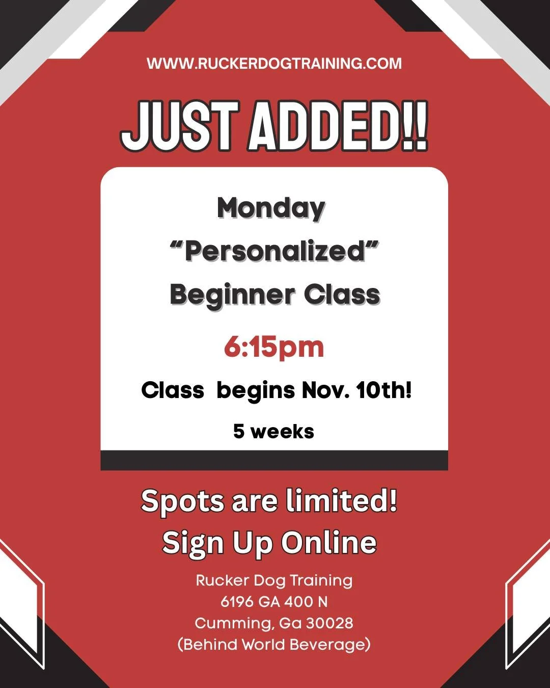 🐾 Exciting News &mdash; Another Class Added! 🐾

We&rsquo;ve opened another Monday &ldquo;Personalized&rdquo; Beginner Class at our North Forsyth location!

This 5-week class begins November 10th at 6:15 PM and focuses on teaching basic commands, bu