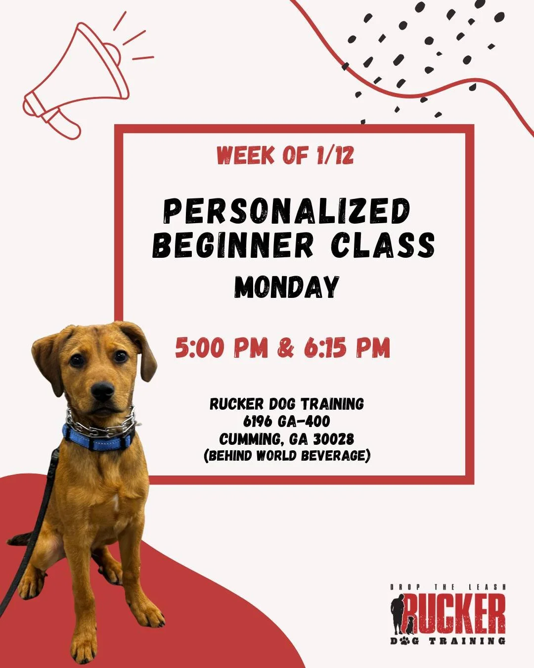 North Forsyth &ndash; Personalized Beginner

Week 1 is here! 🎉

We&rsquo;re kicking off a new round of Personalized Beginner classes at our North Forsyth location.

🗓 Monday
⏰ 5:00 PM &amp; 6:15 PM
📍 Rucker Dog Training &ndash; North Forsyth

Exci