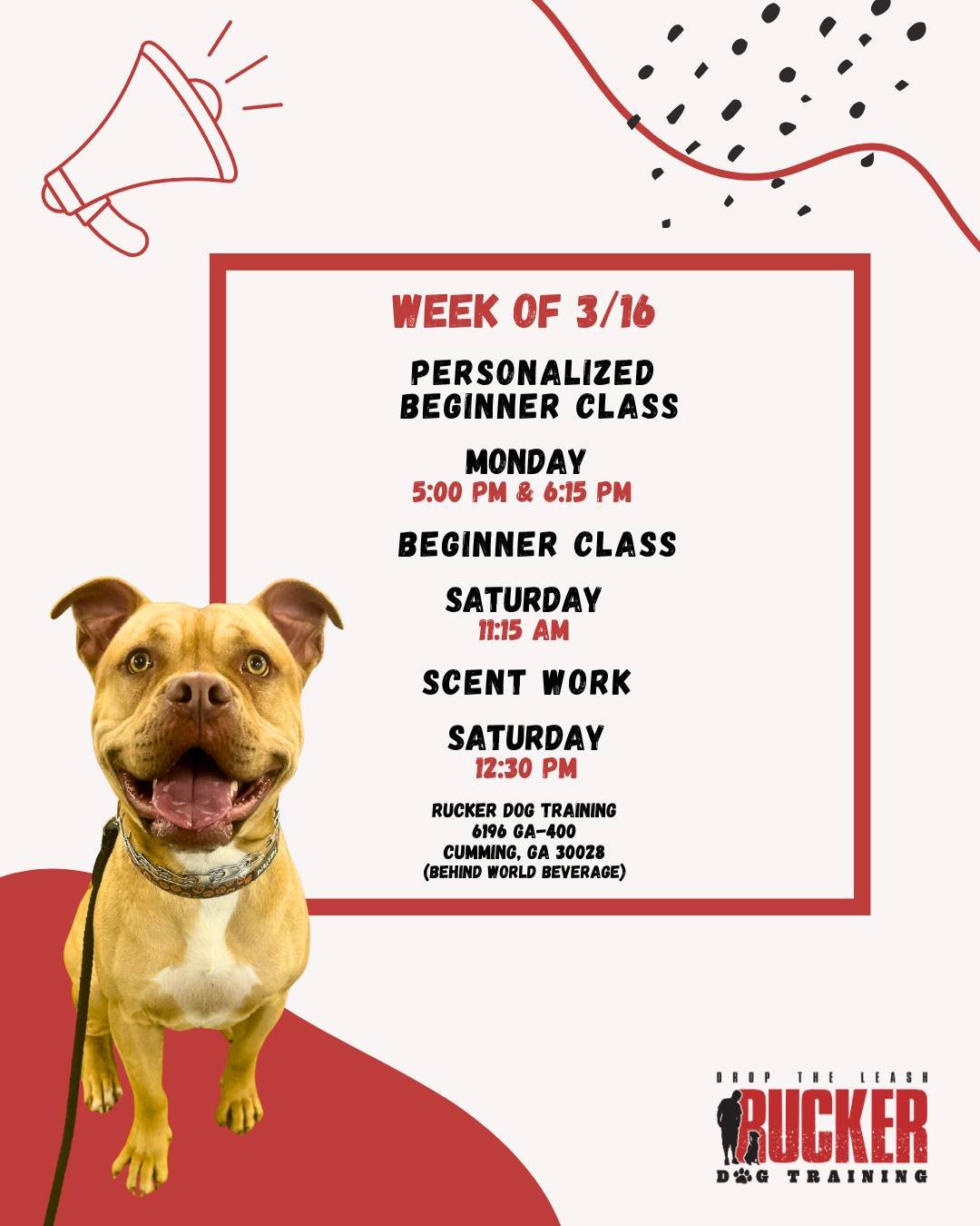 North Forsyth 

We&rsquo;re back the week of 3/16 and ready to get back to work! 🐾
Excited to see our returning pups and welcome a new group of Beginner teams starting their training journey.

📍 Rucker Dog Training &ndash; North Forsyth

Monday &nd