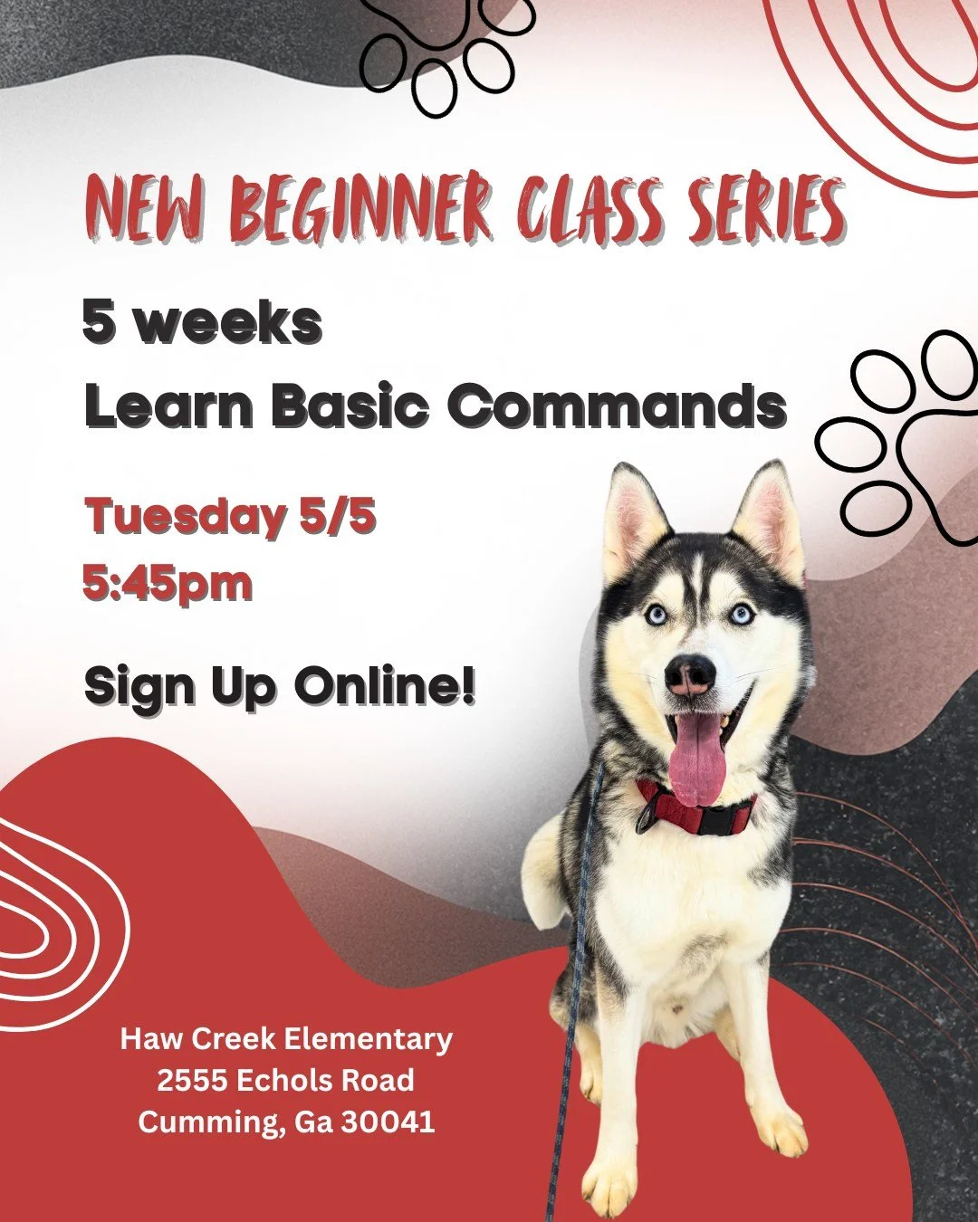 Let&rsquo;s get your pup started! 🐾

Our next **Beginner Group Class** kicks off:

🗓 **Tuesday 5/5**
⏰ **5:45 PM**
📍 **Haw Creek Elementary &ndash; Cumming**

5 weeks focused on building strong foundations and teaching your pup all the basic comma