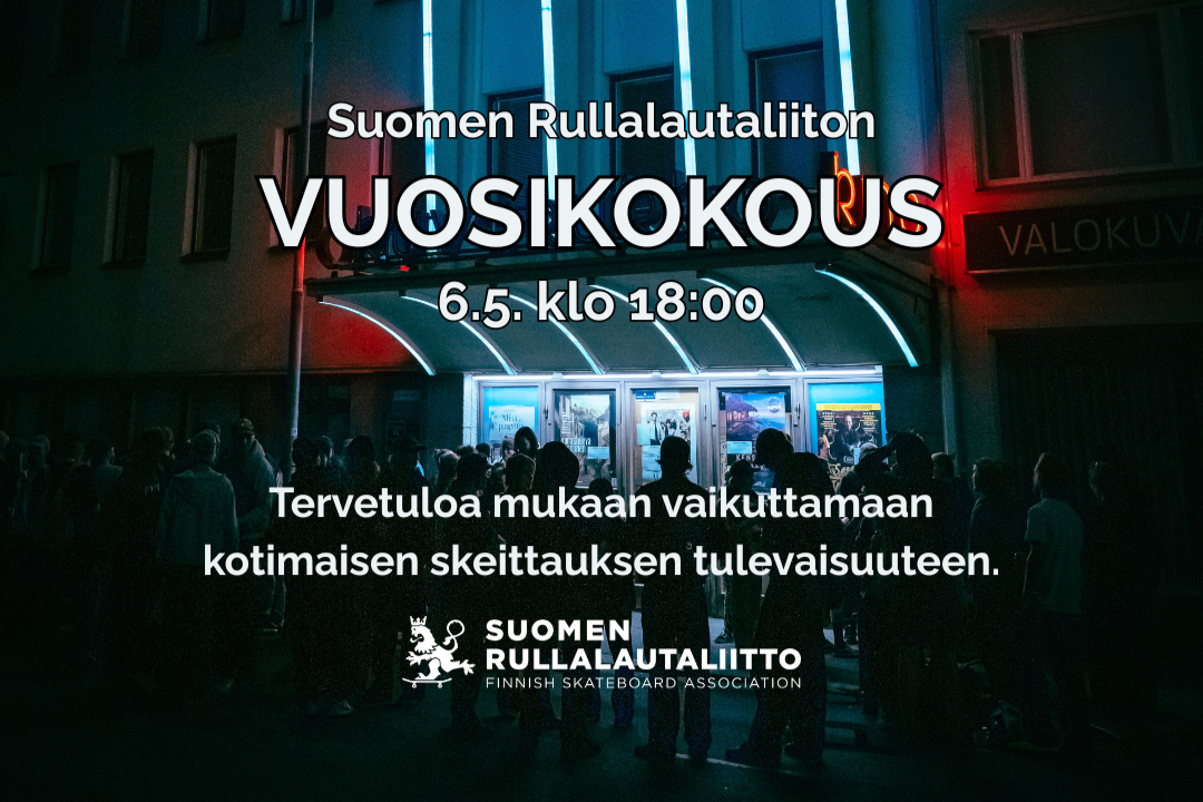Suomen Rullalautaliitto ry:n vuosikokous 6.5.2026 klo 18.00