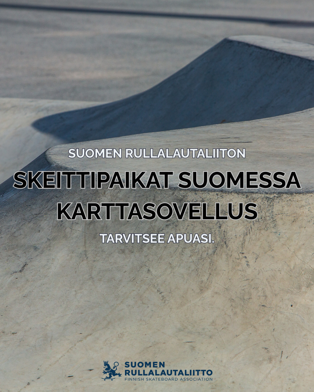 Suomen Rullalautaliiton Skeittipaikat Suomessa -karttasovellus tarvitsee apuasi!