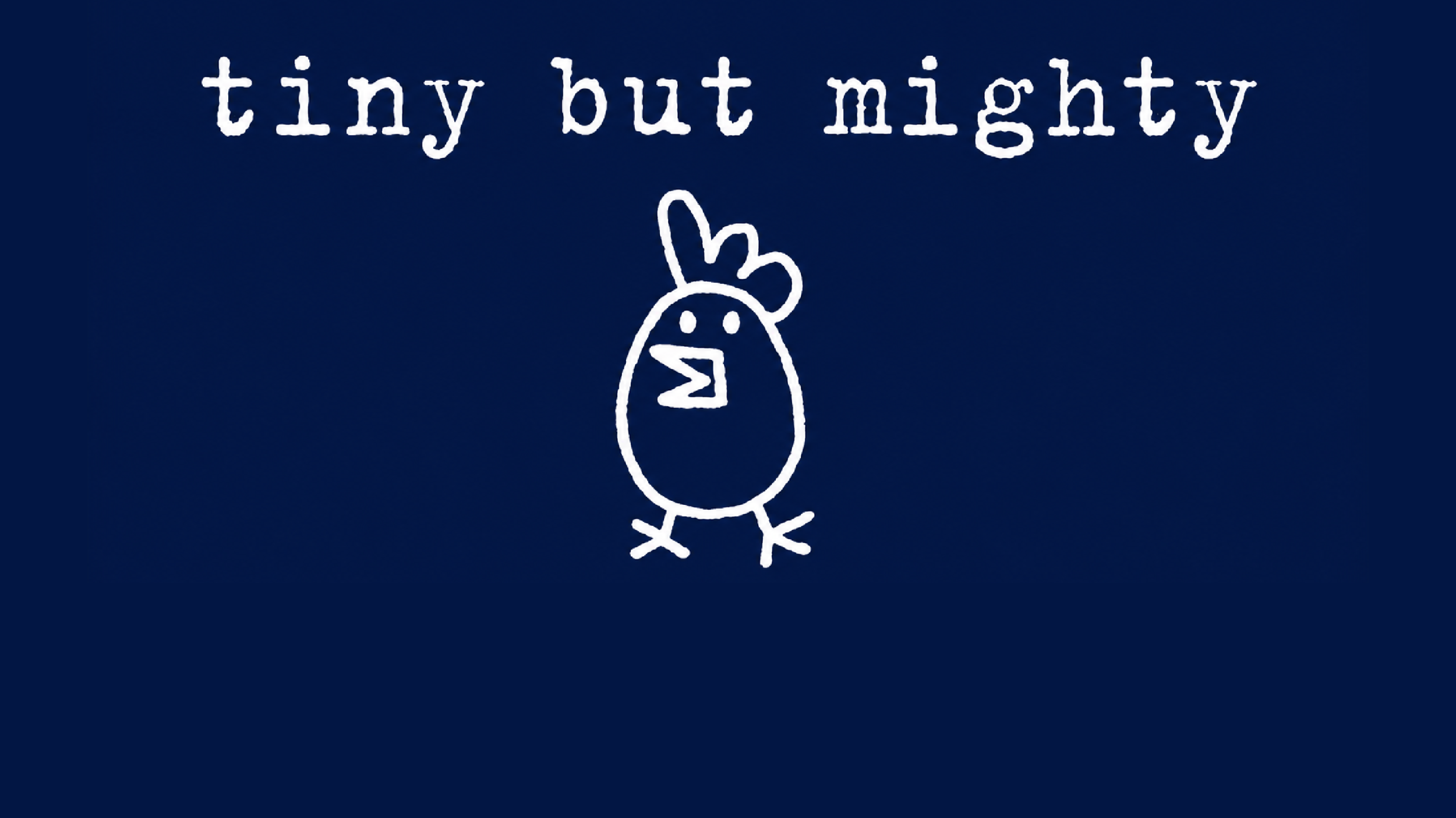 Tiny But Mighty text and chicken image