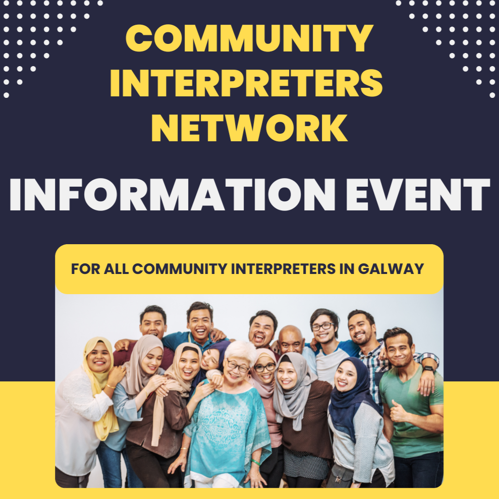 Galway Community Interpreters Network Information Event