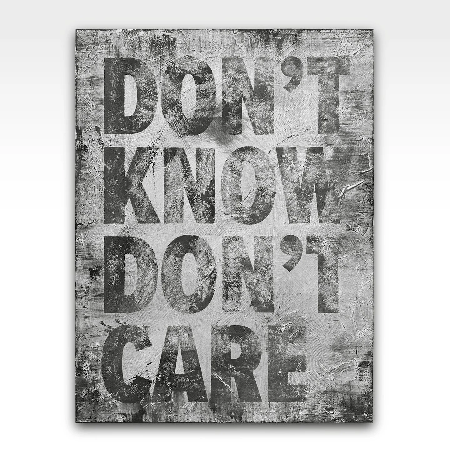 DON'T KNOW DON'T CARE