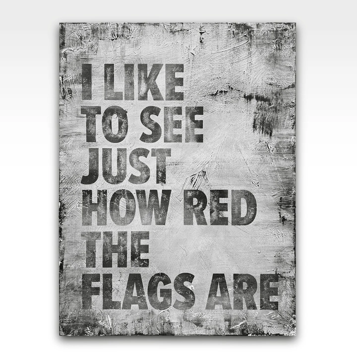 I LIKE TO SEE JUST HOW RED THE FLAGS ARE