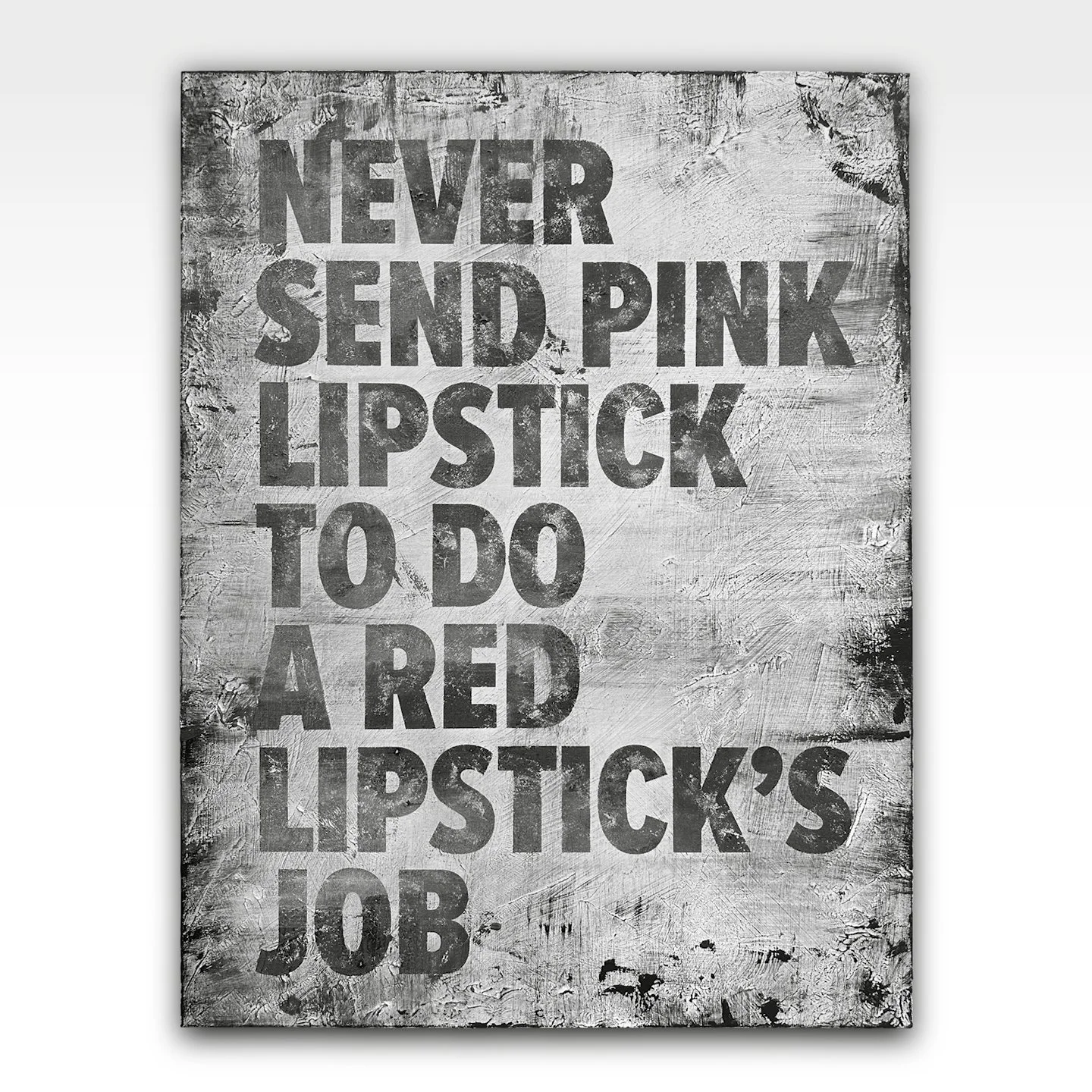 NEVER SEND PINK LIPSTICK TO DO A RED LIPSTICK'S JOB