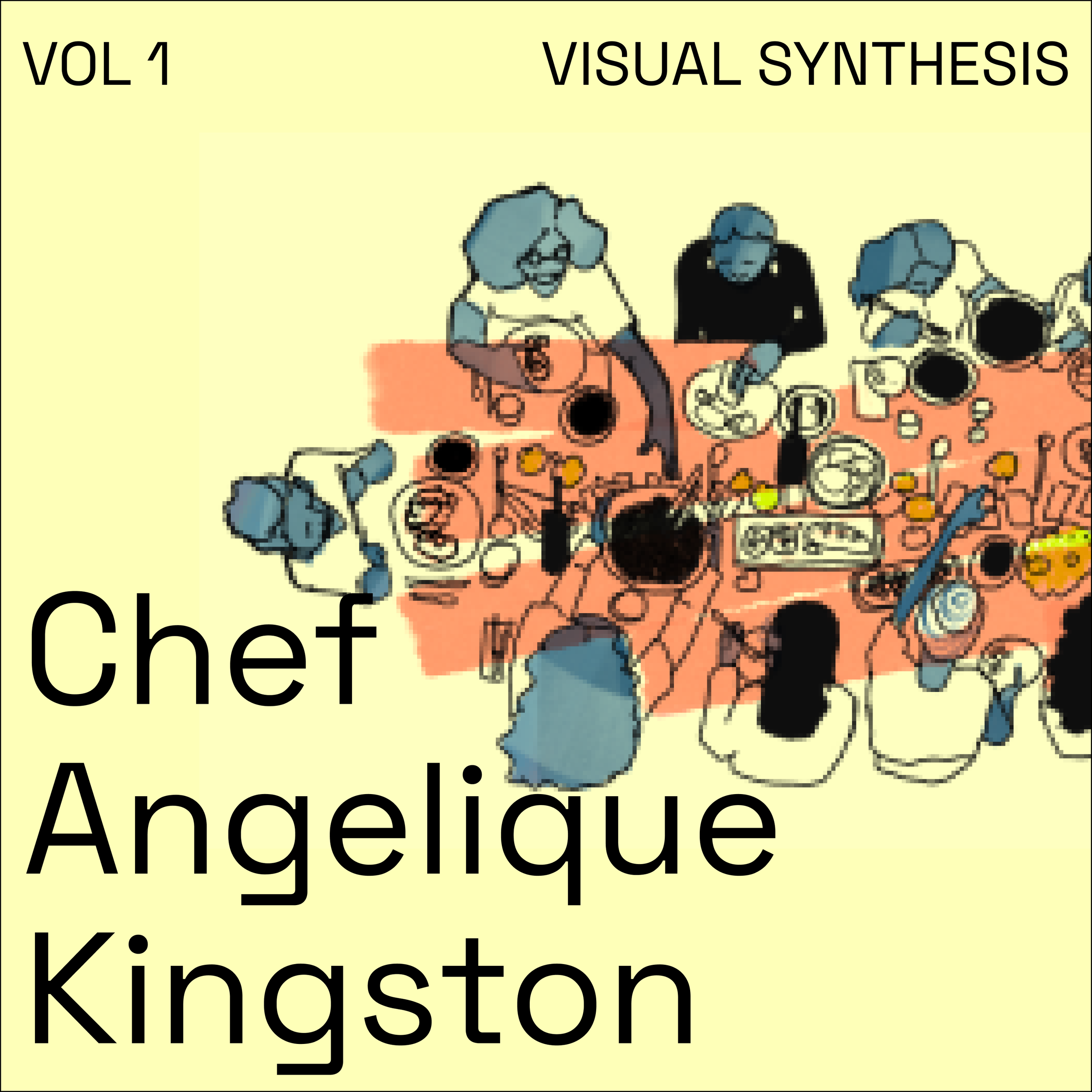 Volume 1: Chef Angelique Kingston