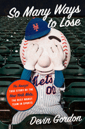 So Many Ways to Lose (mets).gif