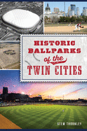 Historic Ballparks of the Twin Cities.gif