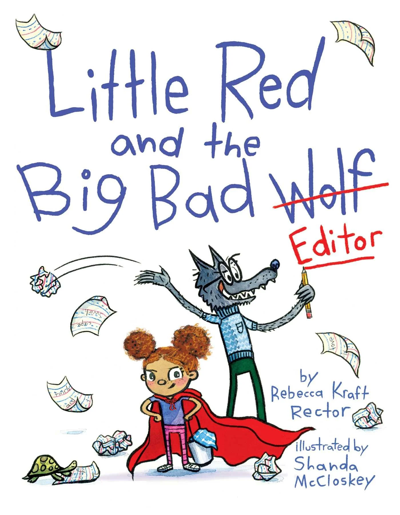 Little Red and the Big Bad Wolf/Editor
