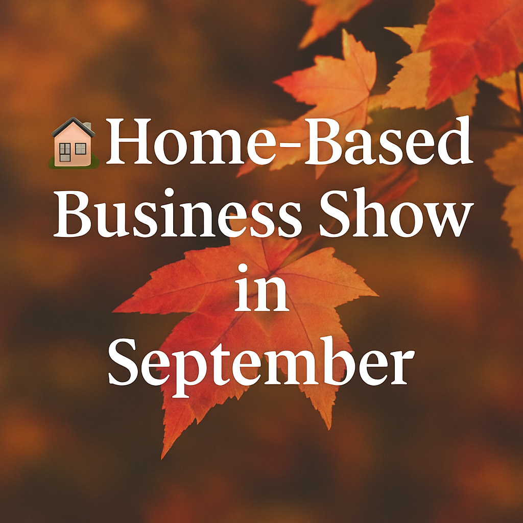 π September Home-Based Business Show @ Merle Hay Mall