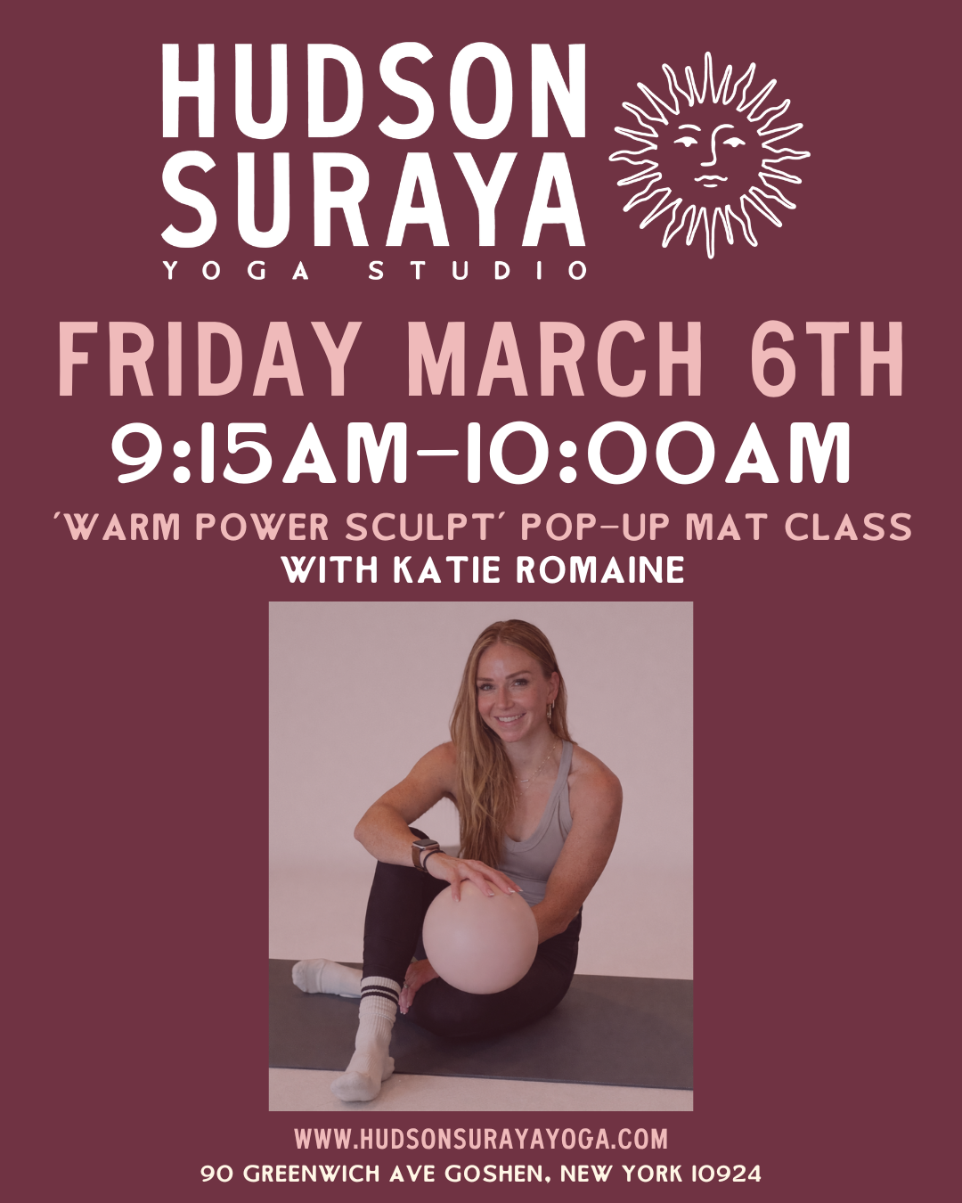 FRIDAY MARCH 6th 9:15am–10:00am 'Warm Power Sculpt' — Pop-Up Mat Class with Katie Romaine