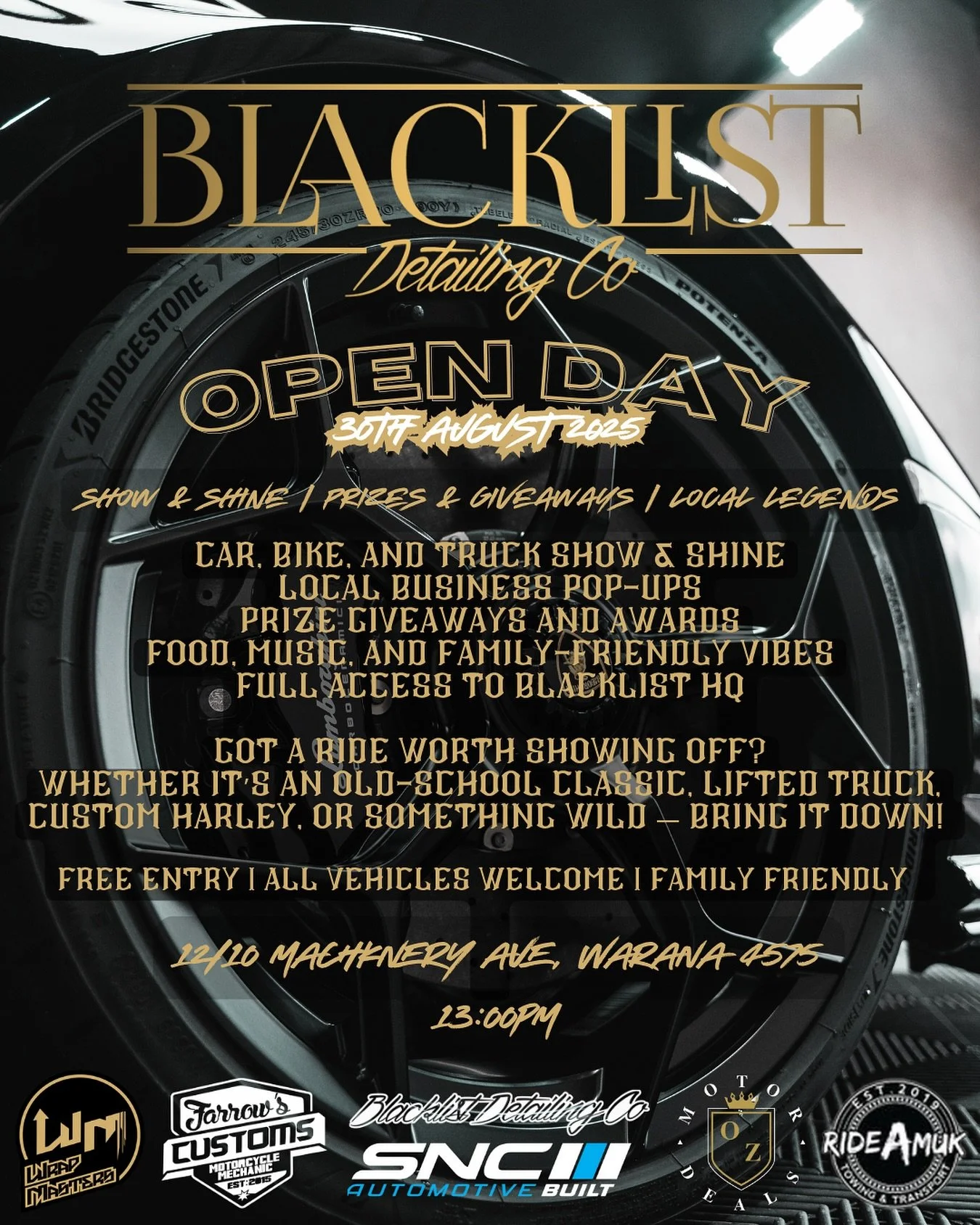 Blacklist Detailing Co is teaming up with some of the best local businesses to bring you an EPIC OPEN DAY &mdash; packed with jaw-dropping American trucks, some wild ass super cars and some tuff looking Harley&rsquo;s! 

Got a ride worth showing off?