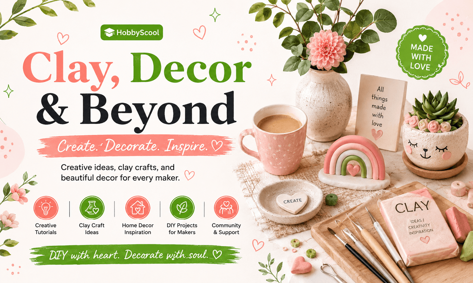 Beyond the Craft Table: Polymer Clay, Upcycling &amp; Home Decor Crafts