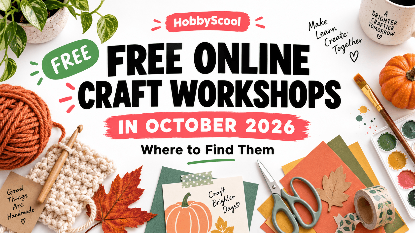 Free Online Craft Workshops in October 2026: Where to Find Them
