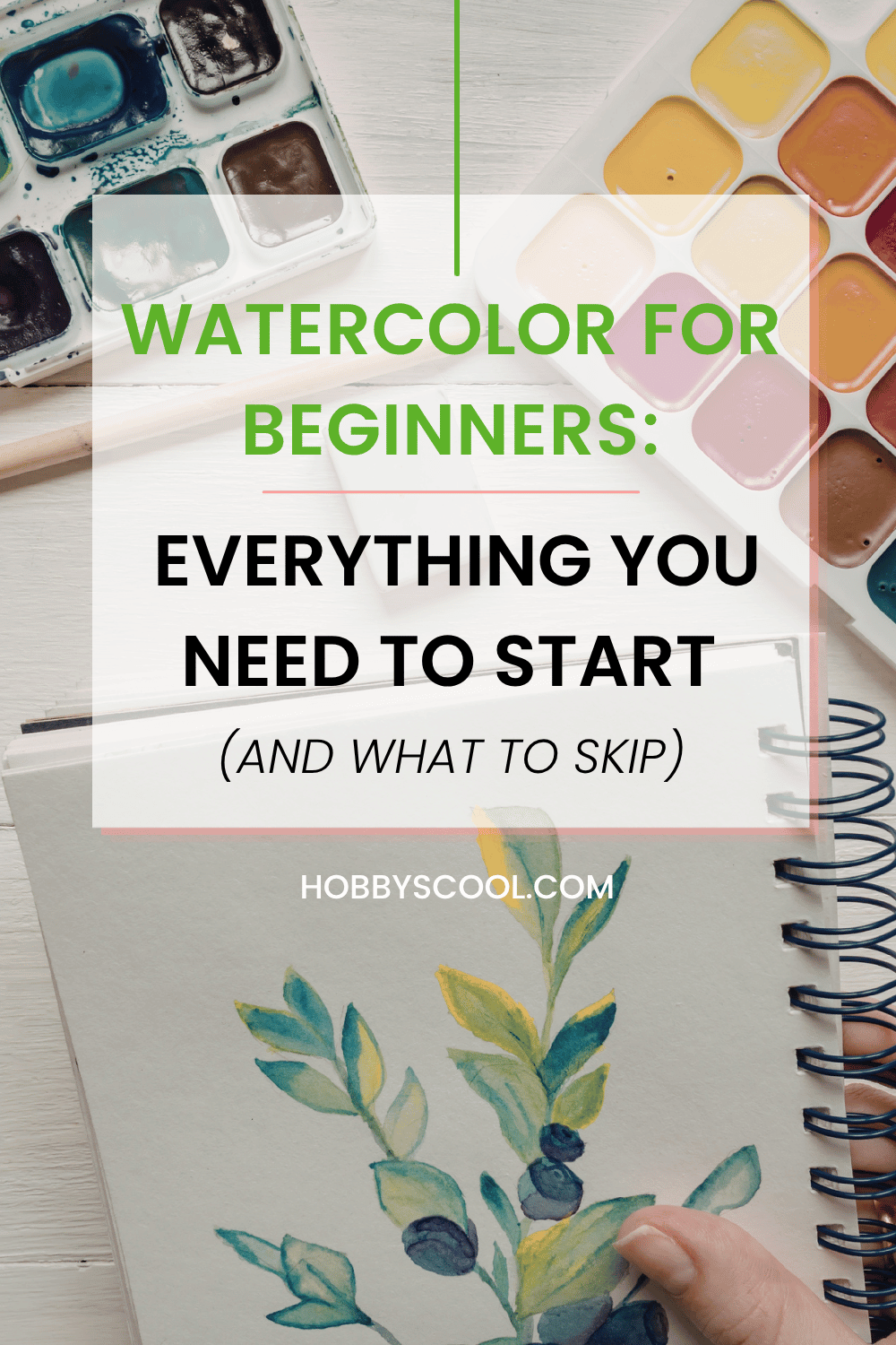 Watercolor for Beginners: Everything You Need to Start (And What to Skip)