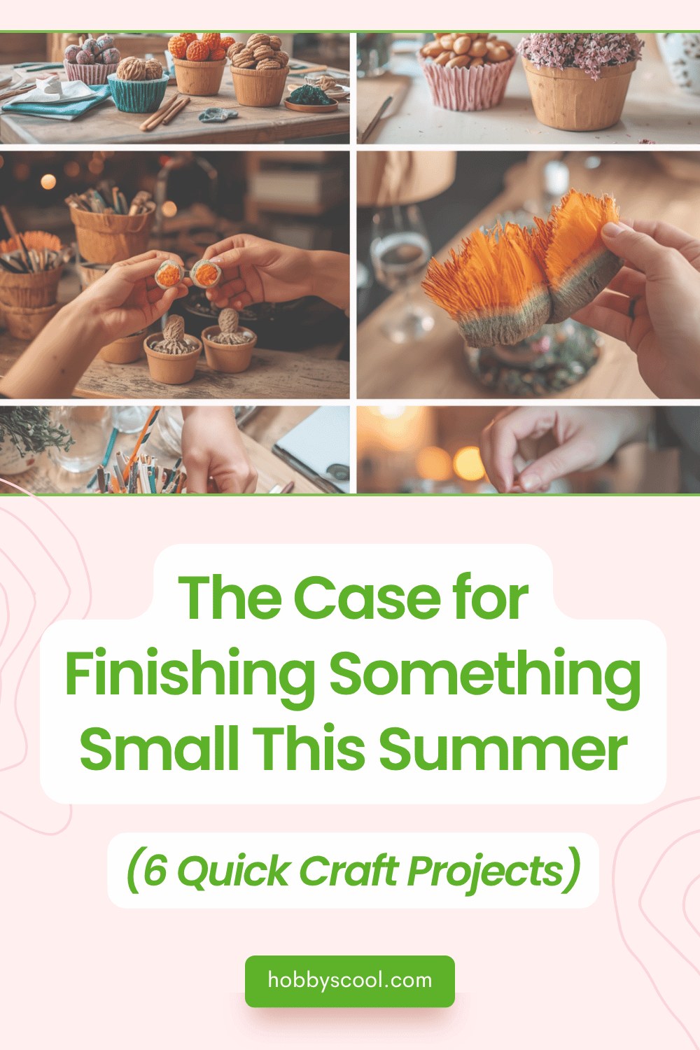 The Case for Finishing Something Small This Summer (6 Quick Craft Projects)