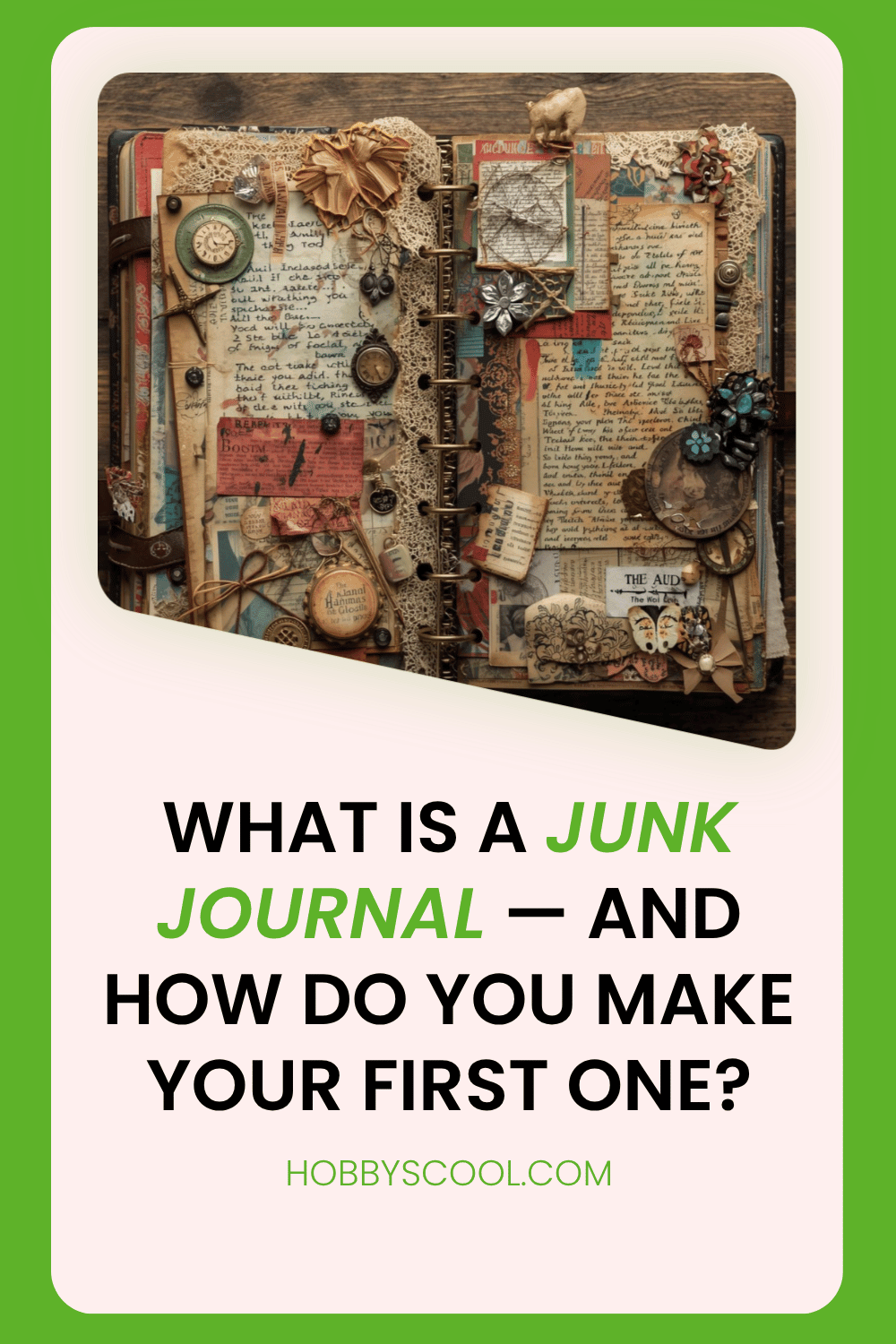 What Is a Junk Journal — And How Do You Make Your First One?