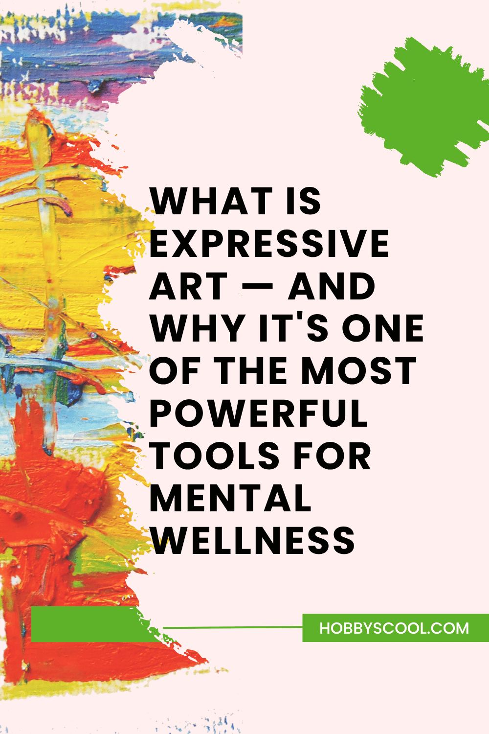 What Is Expressive Art — And Why It's One of the Most Powerful Tools ...