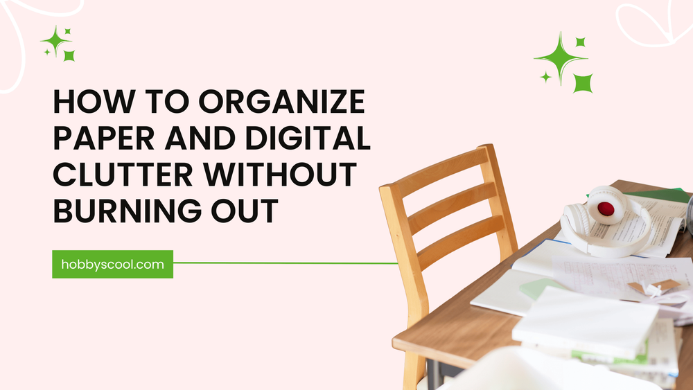 Picture Idea: How To Organize Paper And Digital Clutter Without Burning Out