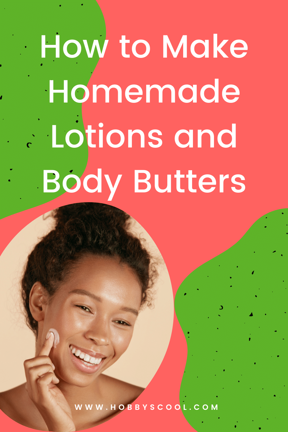 How to Make Homemade Lotions and Body Butters