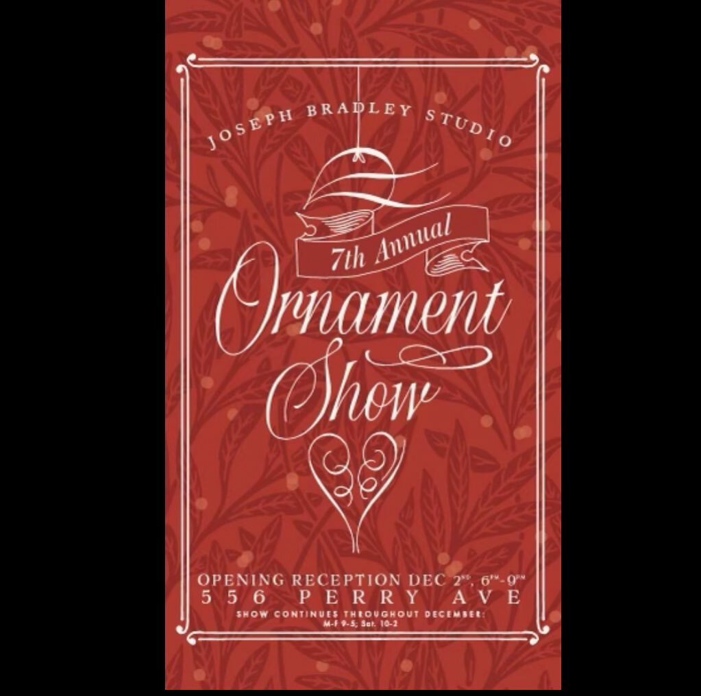 So Excited!  I&rsquo;ll have current art work and ornaments available at  Joseph Bradley Studio for the Annual Ornament Show!