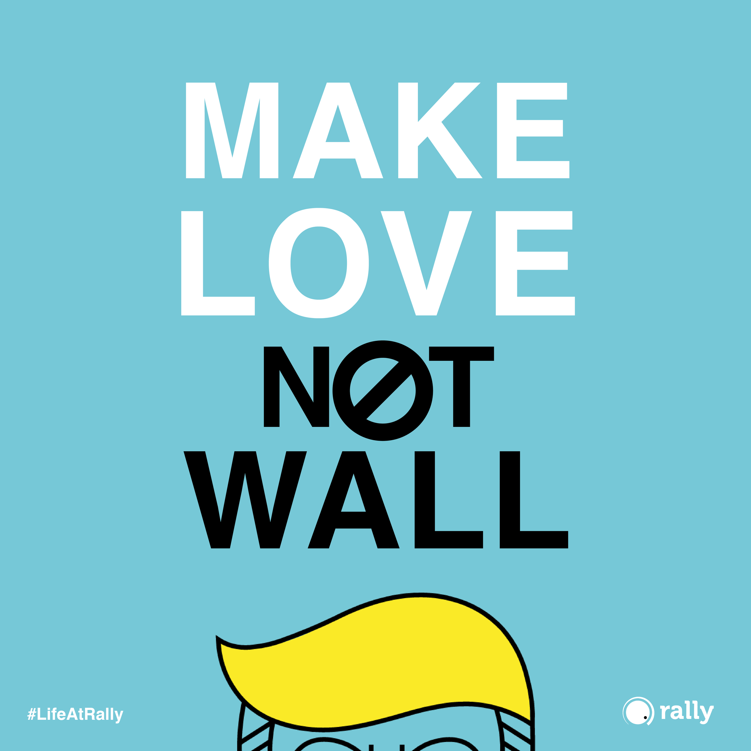 07 MAKE LOVE NOT WALL INSTA.png