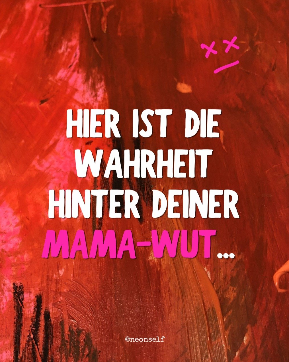 HINTER DER WUT WOHNT DEINE LEBENDIGKEIT. 🔥

Wut ist Energie. Wut ist Grenze. Wut ist Lebendigkeit. Es wird Zeit, dass wir M&uuml;tter Frieden mit diesem Gef&uuml;hl schlie&szlig;en.

Du willst wissen, wie das geht? Mehr dazu bald im &bdquo;Mama Wut 
