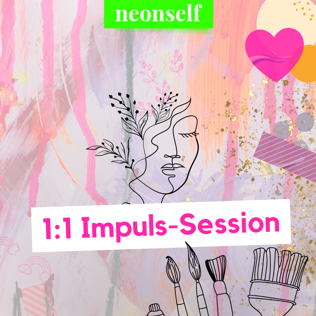 Kreatives Coaching, 1:1 Begleitung Impuls Session