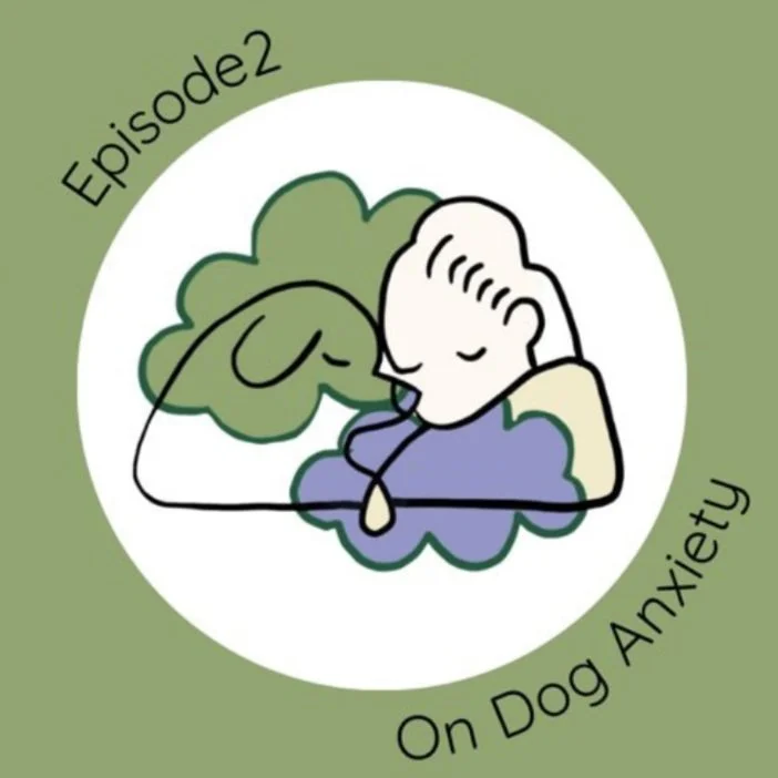 Illustration of a person with a worried expression, resting their head on an arm, surrounded by a green background with the text "Episode 2 on Dog Anxiety" around the image.
