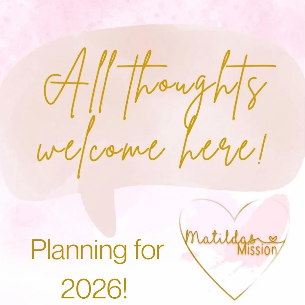 🗓️ We are getting organised for 2026!🗓️

Please let us know&hellip;
👀 Is there anything you&rsquo;d like us to do more or less of at Matilda&rsquo;s Mission? We&rsquo;re really open to feedback and you can message if you don&rsquo;t any to post. 
