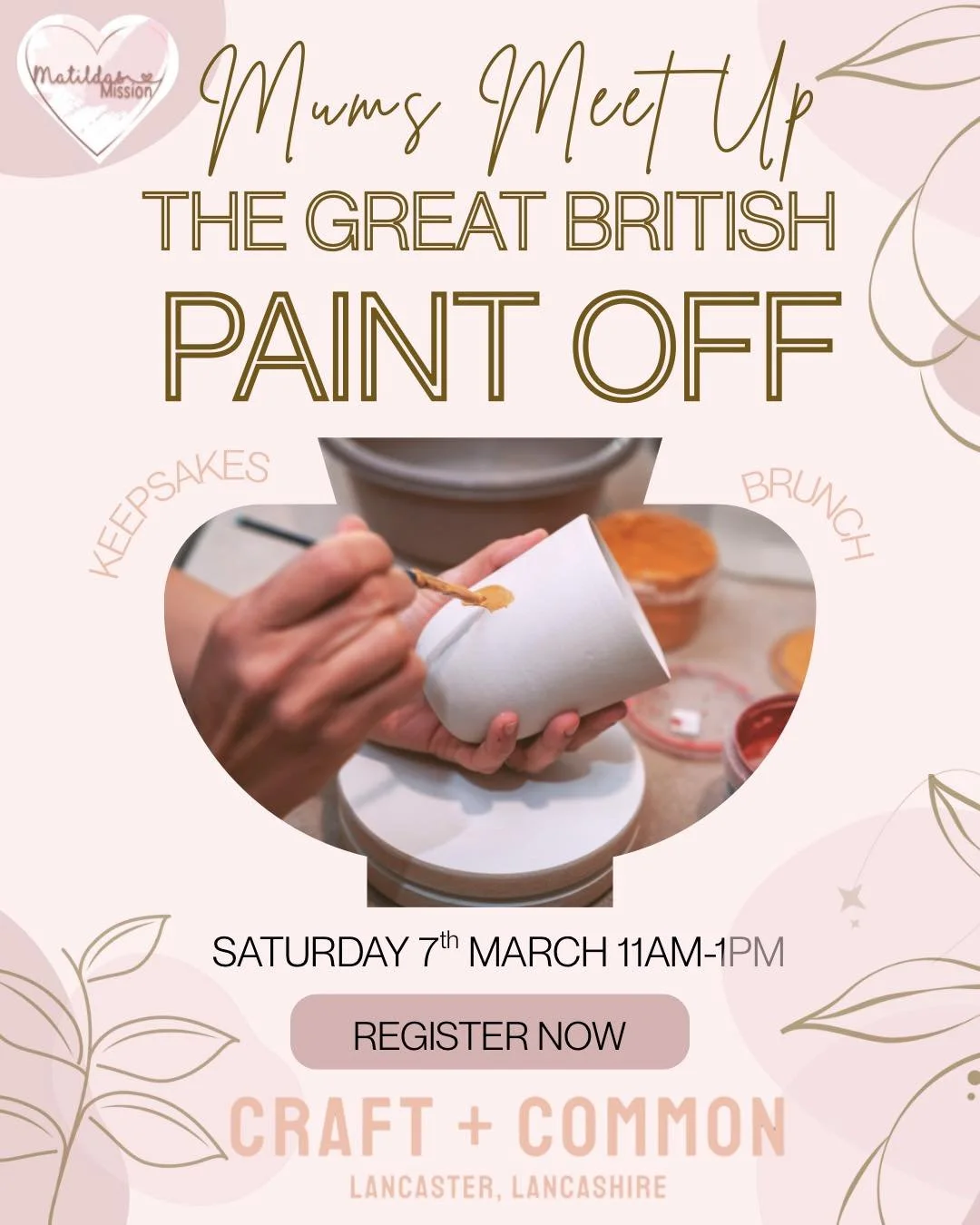 💕 The Annual Matilda&rsquo;s Mission Mums Meet up is coming! 💕

🩷 Saturday 7th March 11am-1pm
🩷 At Craft + Common Lancaster 
🩷 Chance to paint a keepsake to pick up later
🩷 26 funded places available 
🩷 Brunch provided, fully funded for bereav